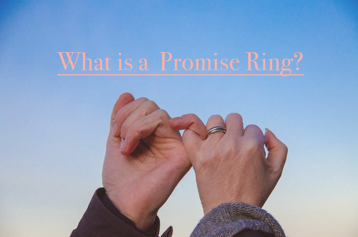 What is a Promise Ring? Meaning, Symbolism & Who Wears It